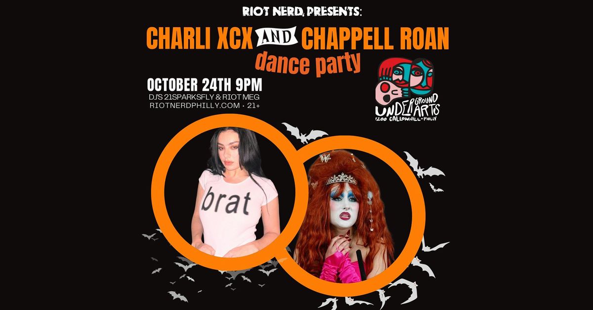 Riot Nerd Presents: Chappell Roan & Charlie XCX Dance Party @ Underground Arts 10.24