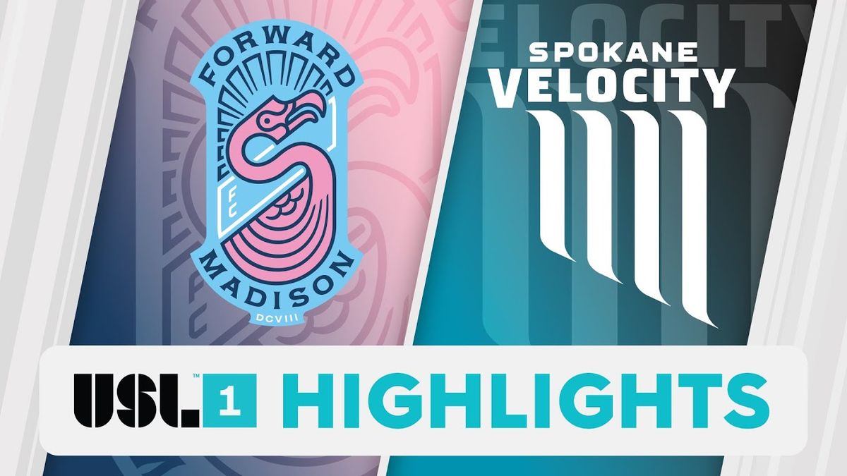 Spokane Velocity FC vs. Forward Madison FC