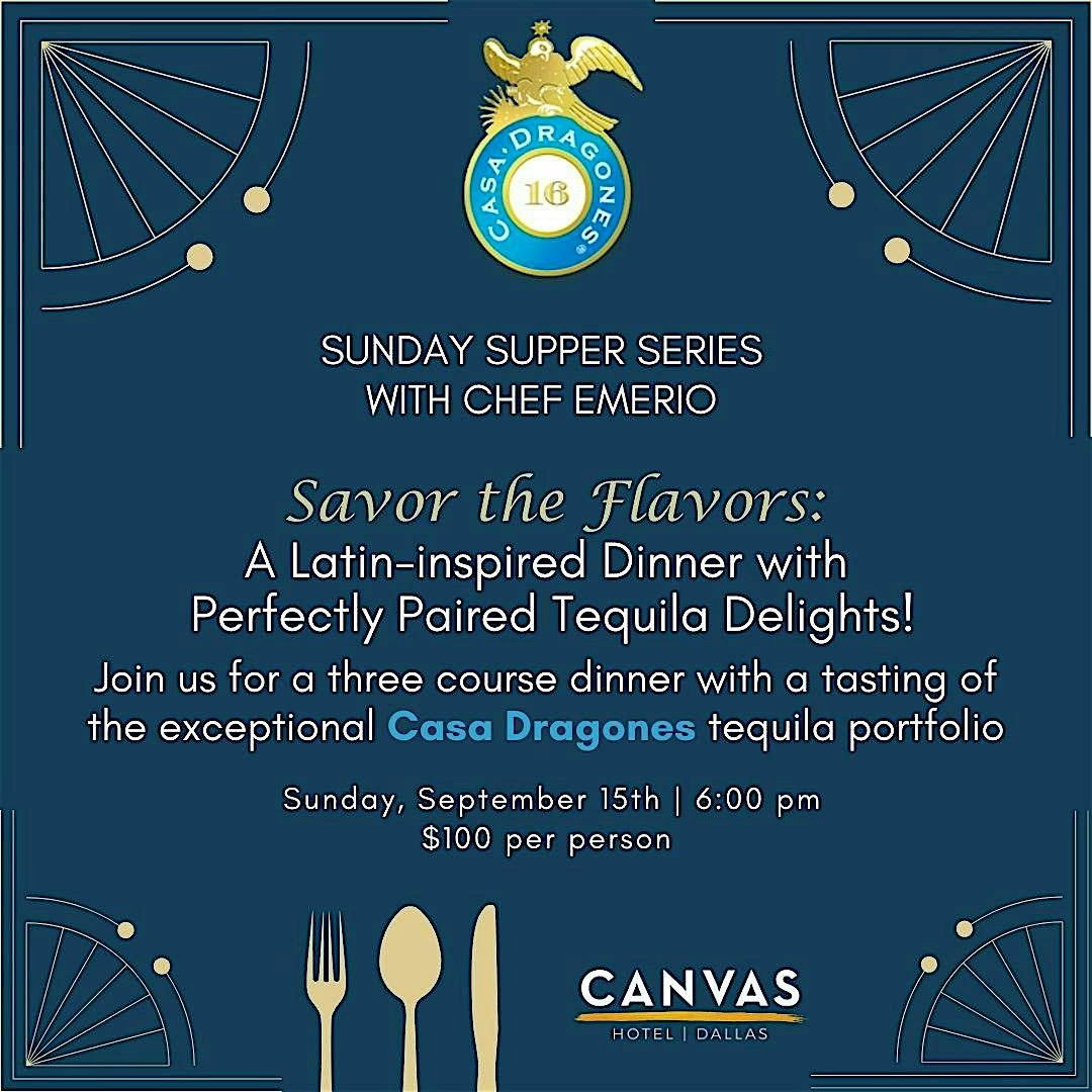 Savor the Flavors: A Latin-Inspired Dinner with Chef Emerio @ CANVAS Dallas