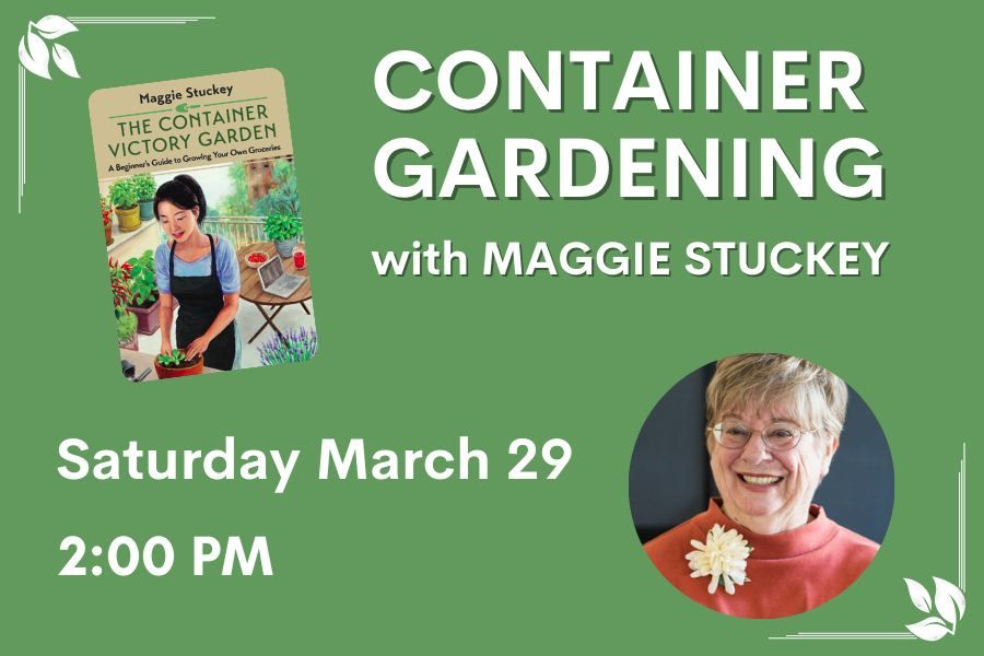 Container Gardening w\/ Maggie Stuckey