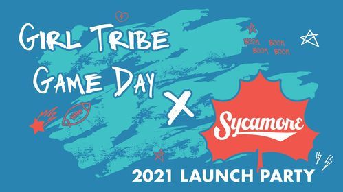 Girl Tribe Game Day X Sycamore Launch Party