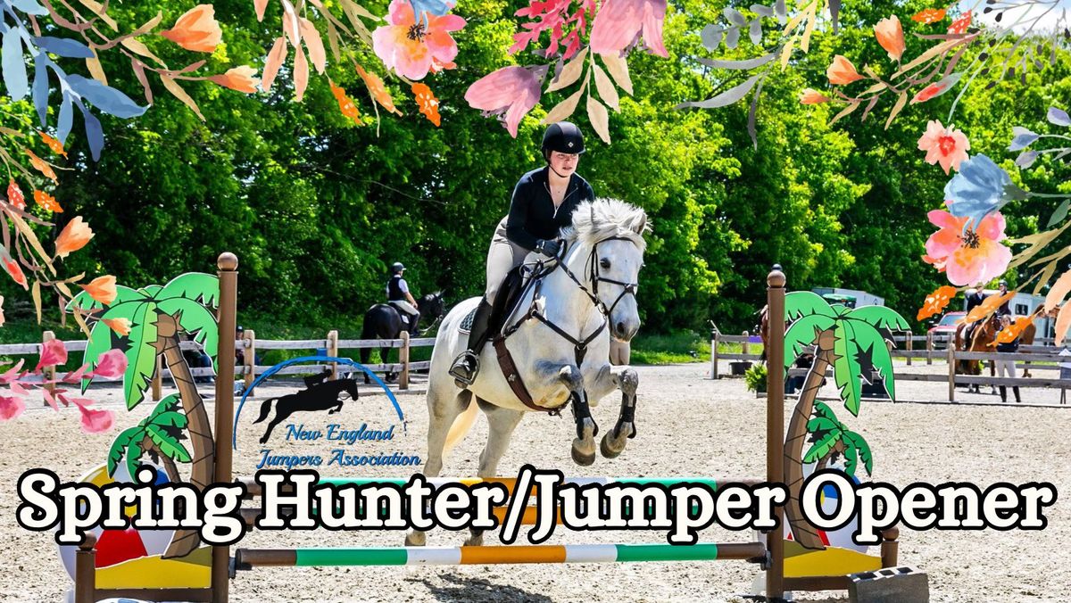 NEJA Spring Hunter\/Jumper Season Opener 