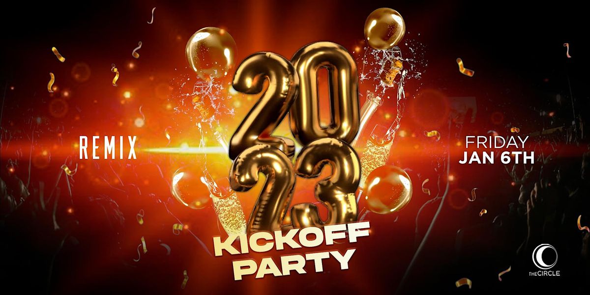 Remix Presents : 2023 Kickoff Party | Circle Oc | $5 before 10:30pm W\/rsvp