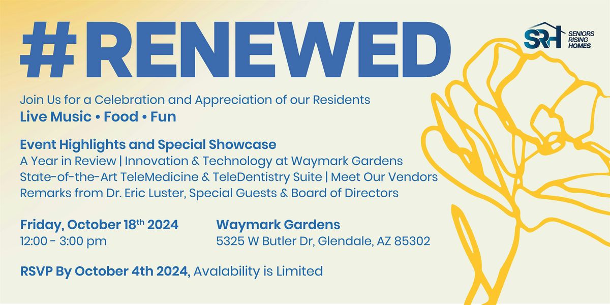 Waymark Gardens #RENEWED - Celebration & Appreciation for Our Residents!