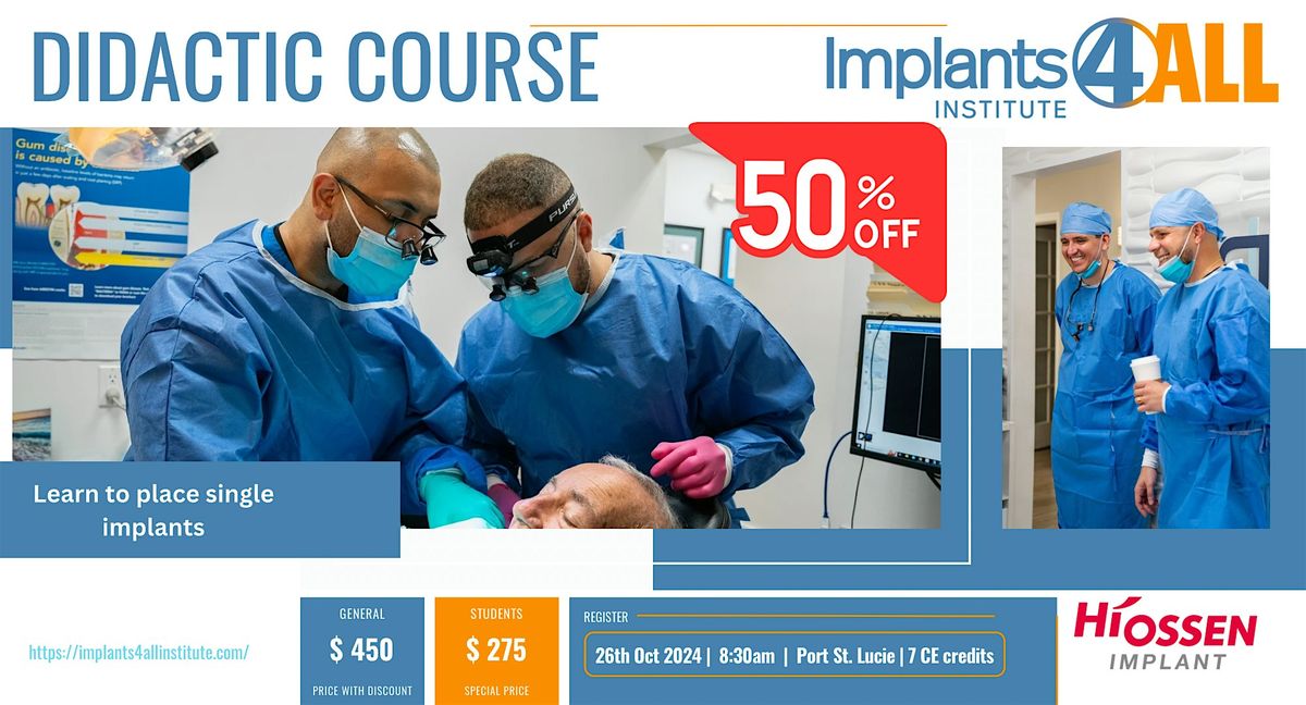 Hands-On Didactic Course: Master Single Implant Placement - 50% Off!