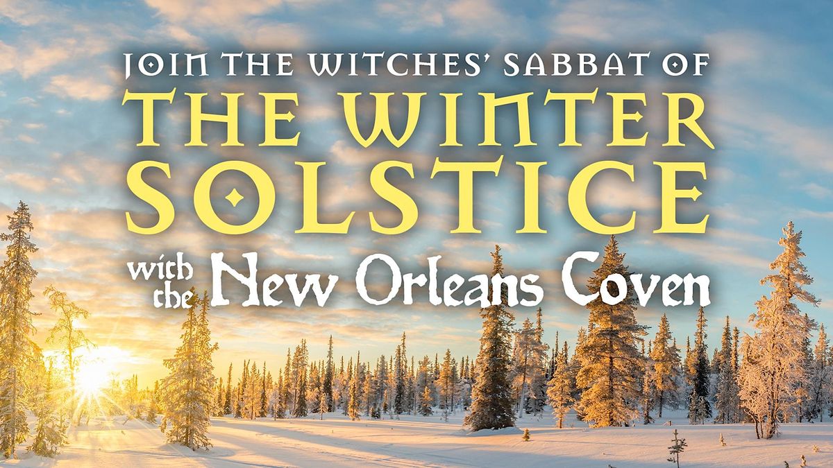 The Rite of Winter Solstice: A Witches' Sabbat!