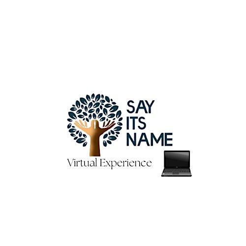 2024 Say Its Name Conference (virtual)