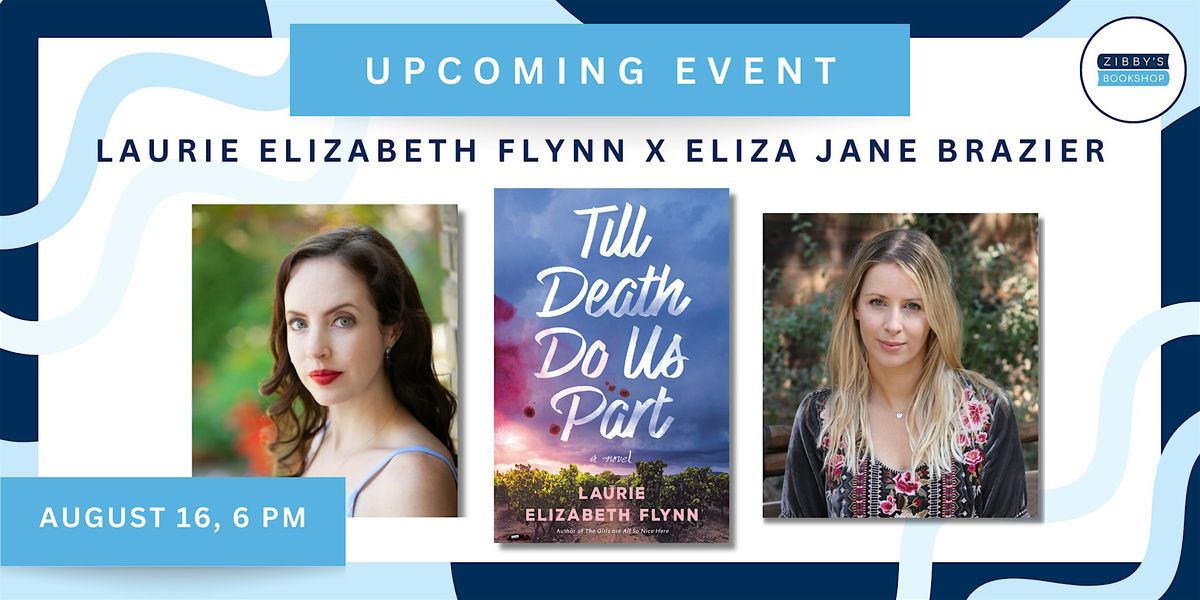 Author event! Laurie Elizabeth Flynn with Eliza Jane Brazier