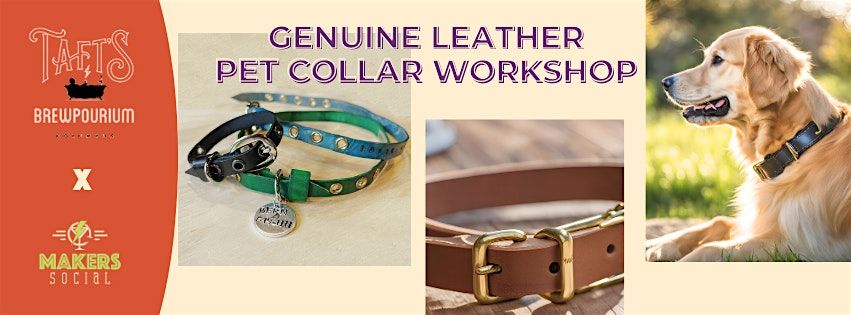 DIY Custom Leather Pet Collar Workshop at Tafts