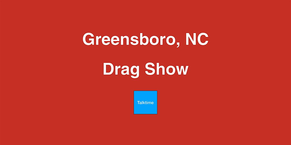 Drag Show - Greensboro