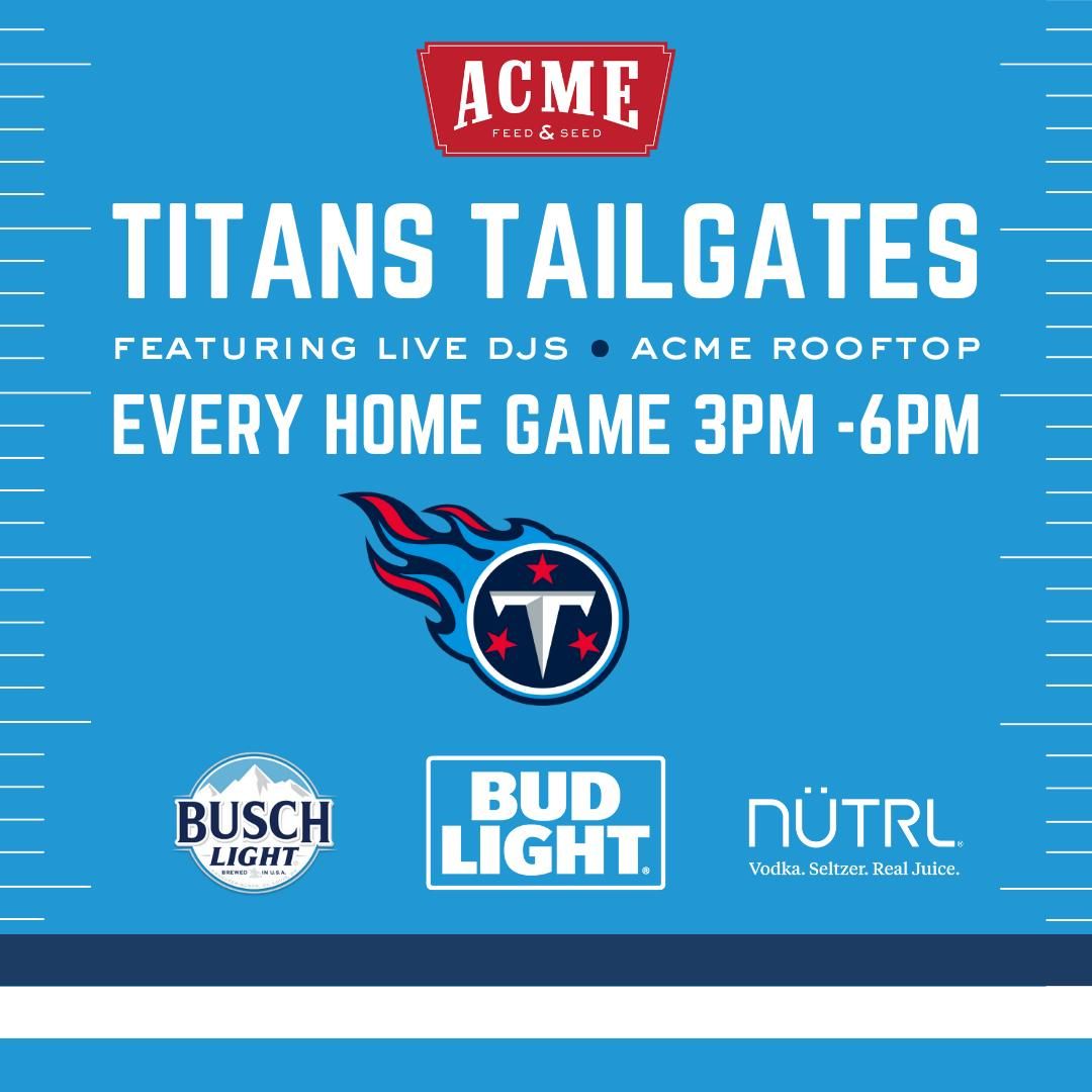 Free! Tennessee Titans Tailgate - Downtown Nashville