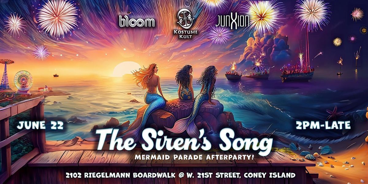 "The Siren's Song" - A Mermaid Parade Afterparty