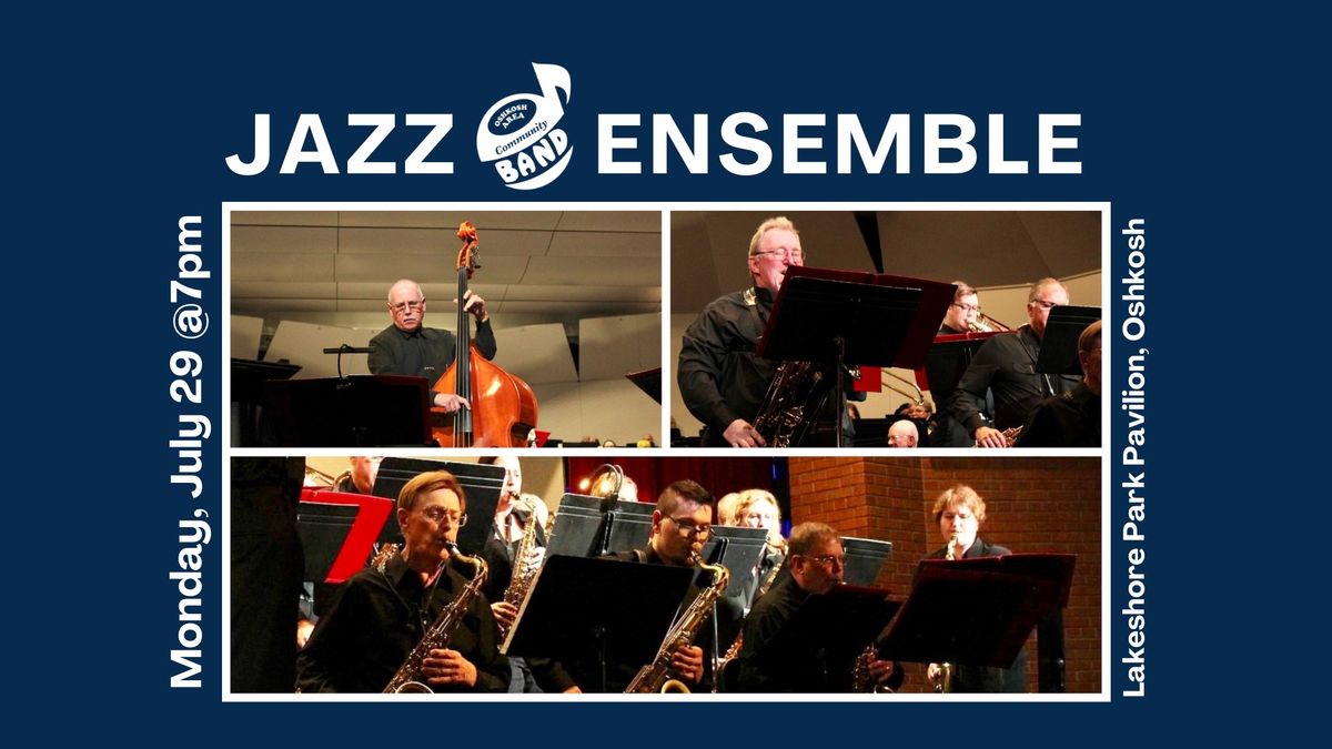 Jazz Ensemble Concert - July 29 @7pm