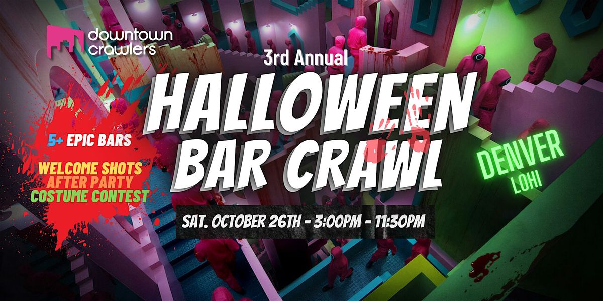 Halloween Bar Crawl 10\/26 - Denver (LoHi)