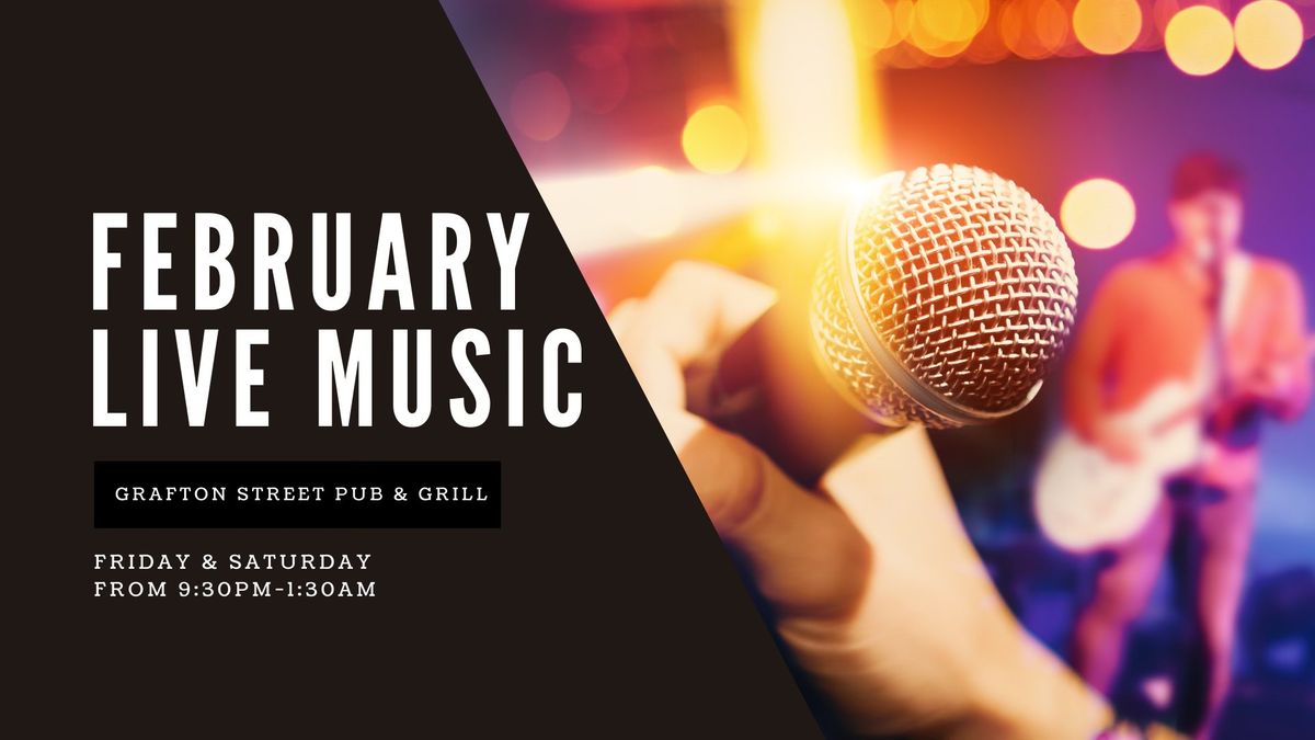 LIVE MUSIC AT GRAFTON STREET PUB AND GRILL! 