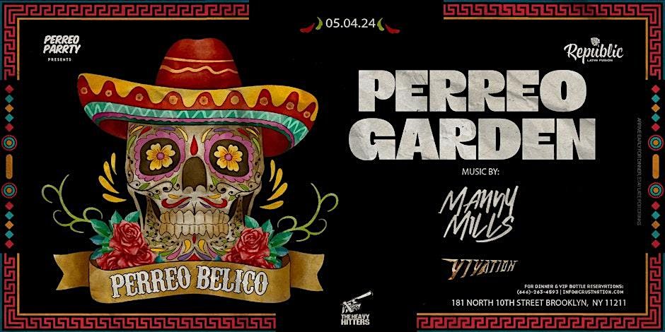Perreo Garden: Jardin Belico - Latin & Reggaet\u00f3n Party @ Republic
