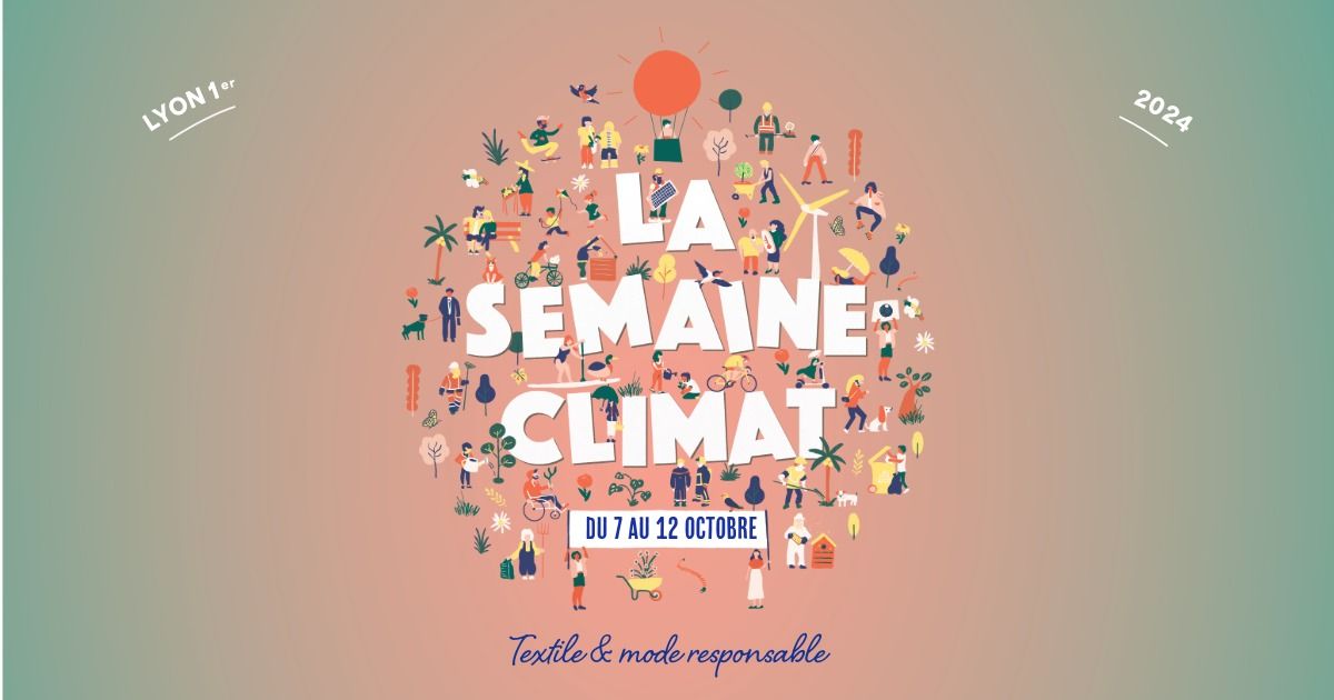 LA SEMAINE CLIMAT - Textile et mode responsable