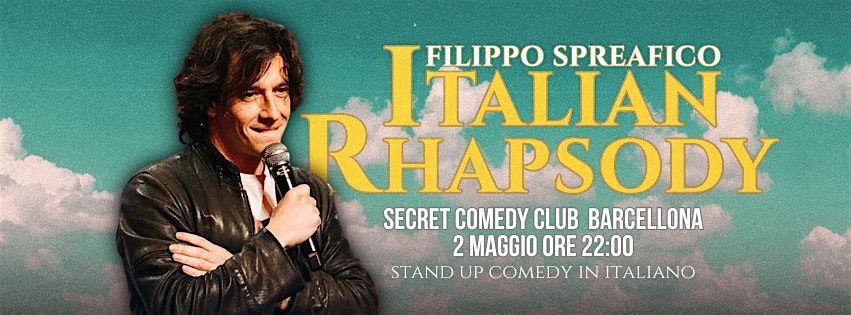 Italian Rhapsody \u2022 Standup Comedy in Italiano \u2022 Filippo Spreafico