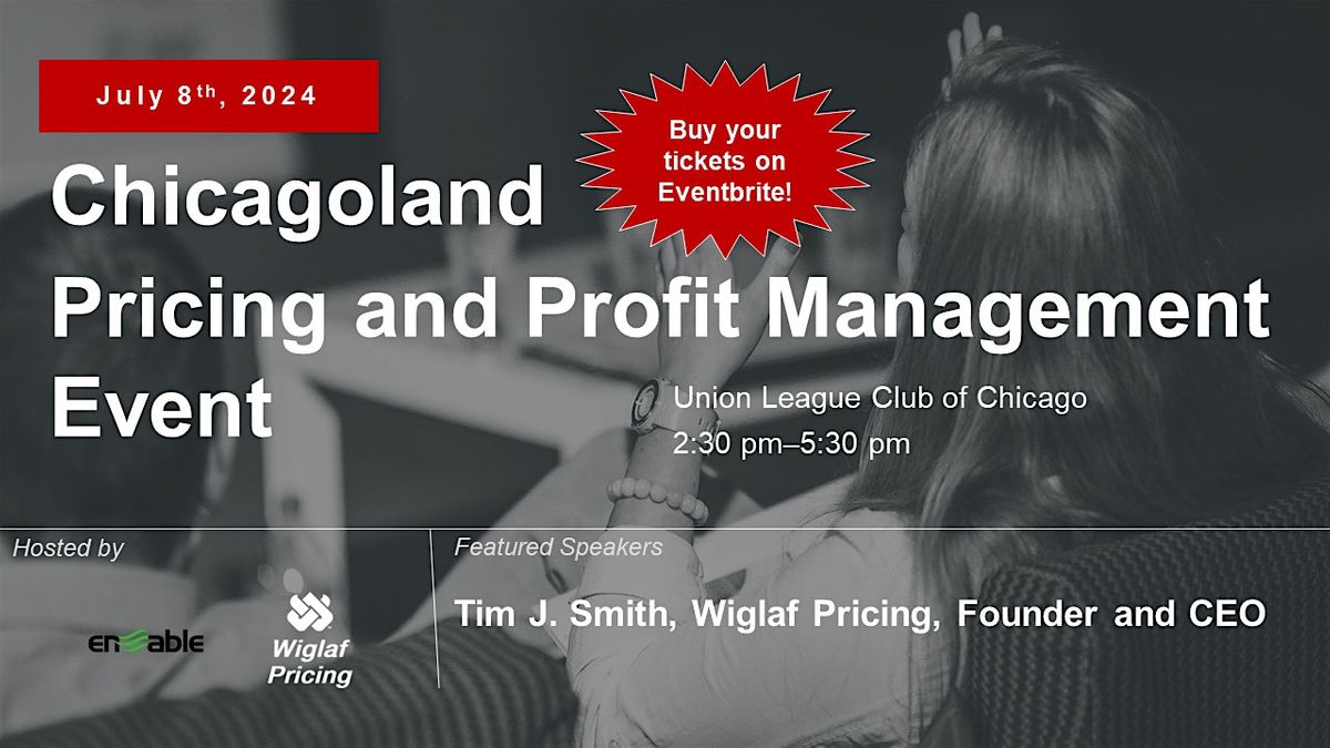 Chicagoland Pricing and Profit Management Event, July 2024