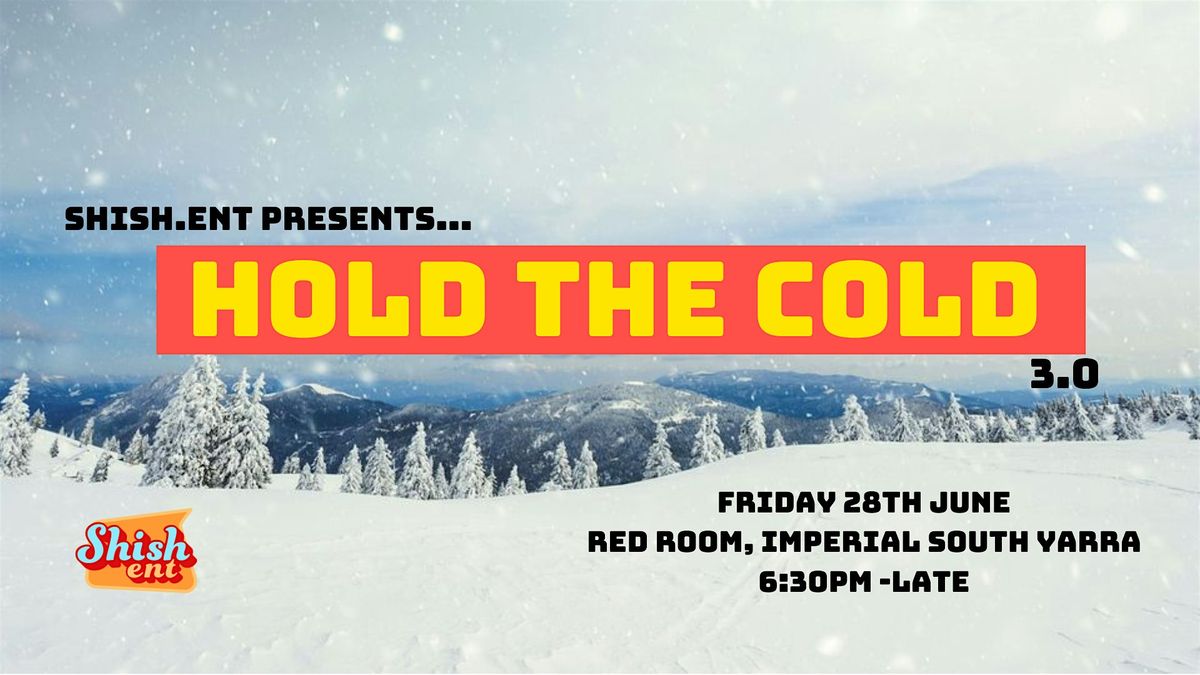 HOLD THE COLD 3.0