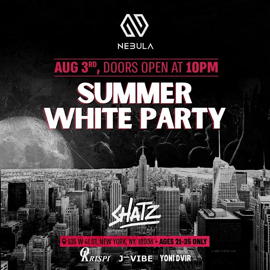 Summer White Party @ NEBULA NYC w\/ Tulum Vibes