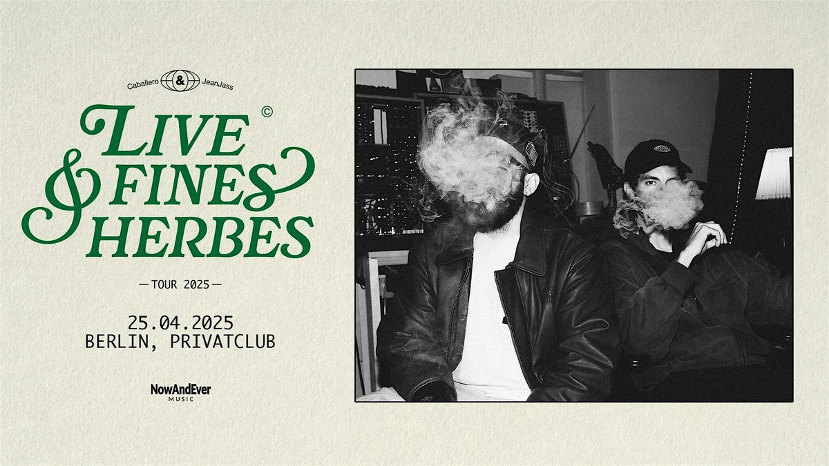 Caballero & JeanJass - HIGH & FINES HERBES Tour