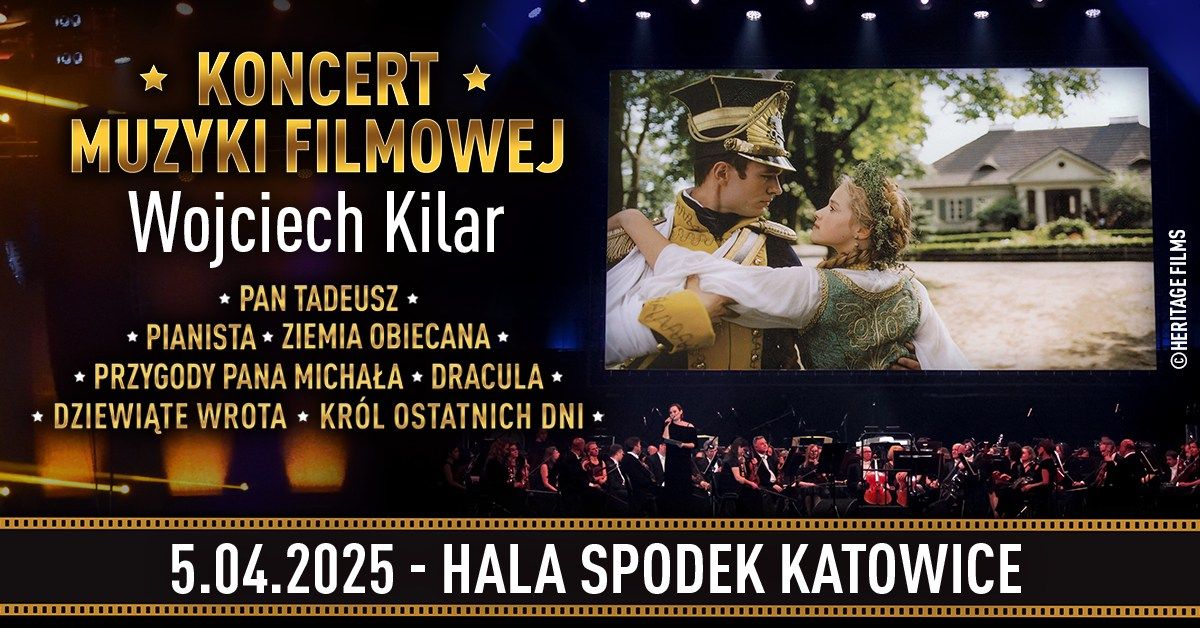 Koncert Muzyki Filmowej Wojciech Kilar