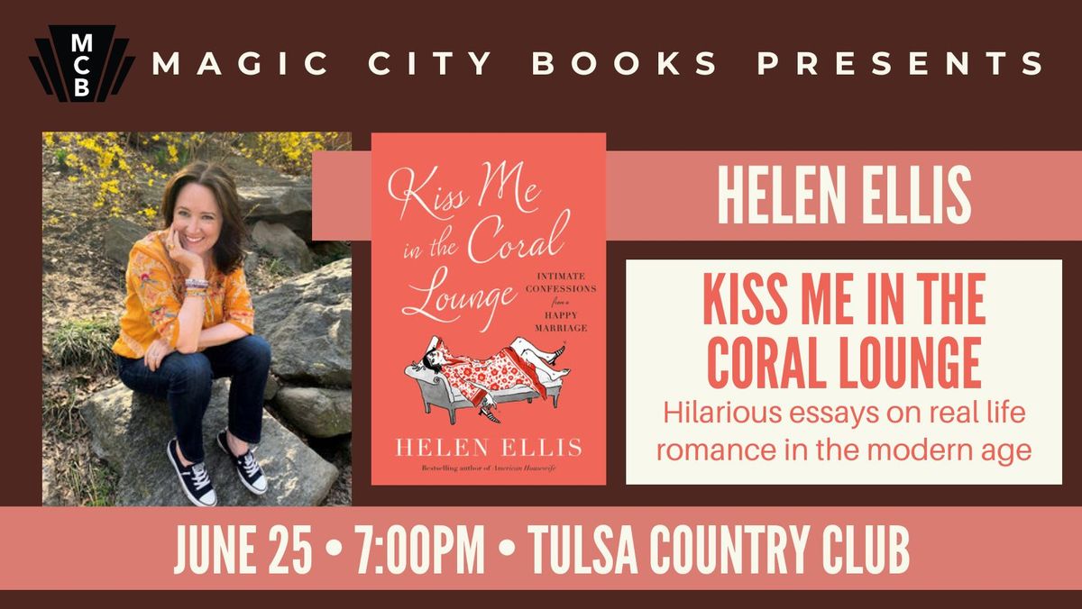 Love, Marriage, and the Last First Kiss with Helen Ellis