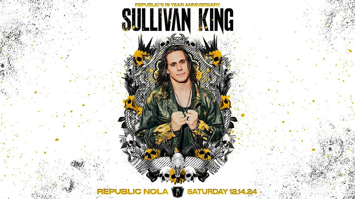 Republic's 19th Anniversary ft. Sullivan King