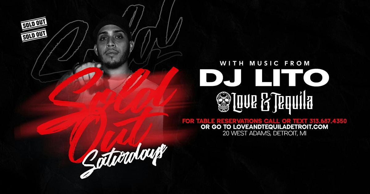 Sold Out Saturdays at Love and Tequila on July 6