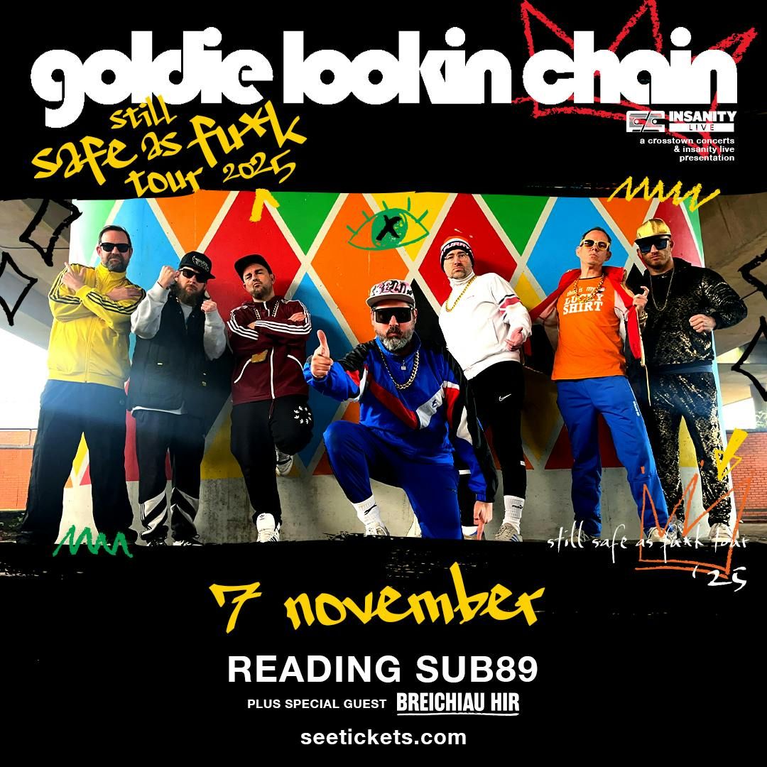 Goldie Lookin Chain - Still Safe as Fu*k Tour 2025