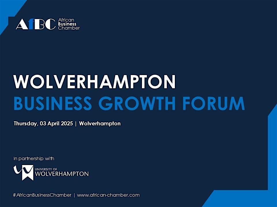 AfBC\/UWBS  Wolverhampton Business Growth Forum 2025