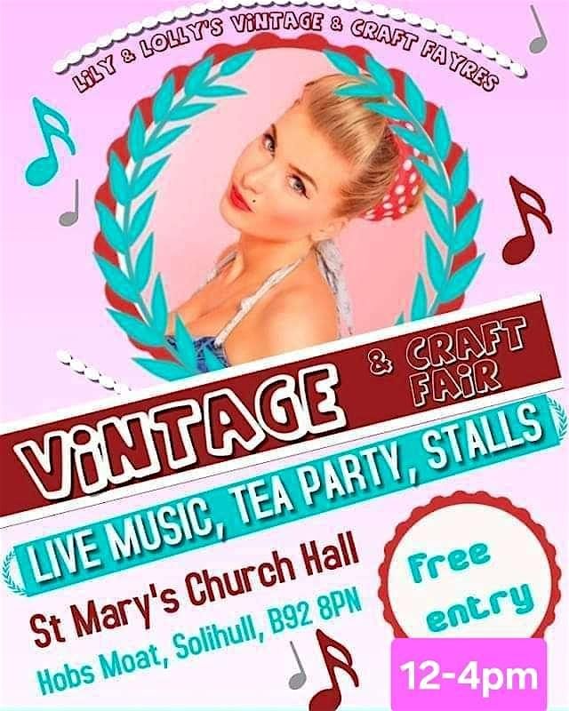 Lily & Lolly's Vintage & Craft Fairs at St Mary's Solihull, live music!