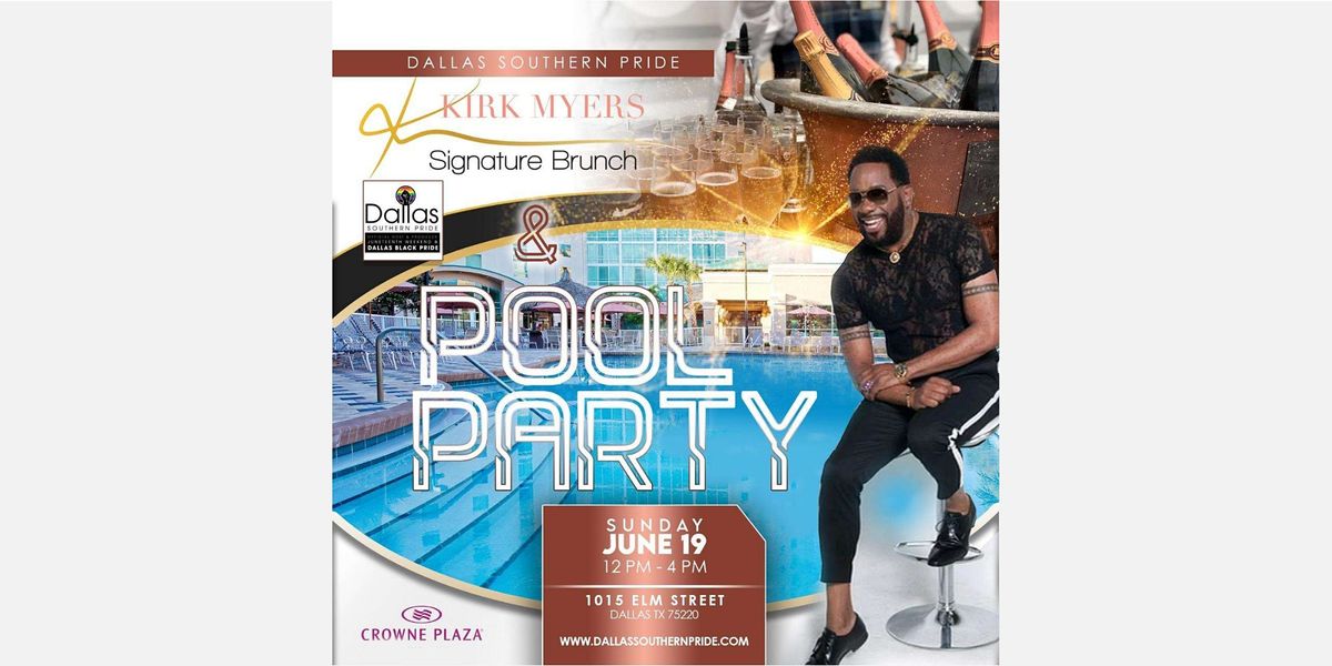 Kirk Myers Signature Brunch & Pool Party