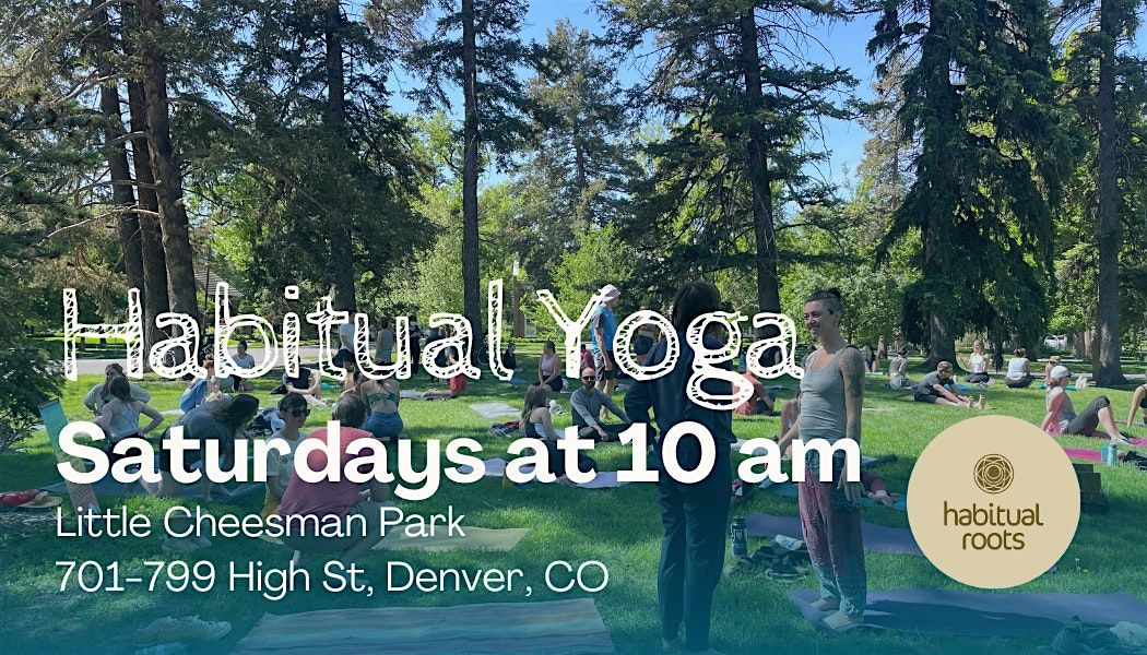 HABITUAL YOGA in the Sun - LITTLE CHEESMAN PARK