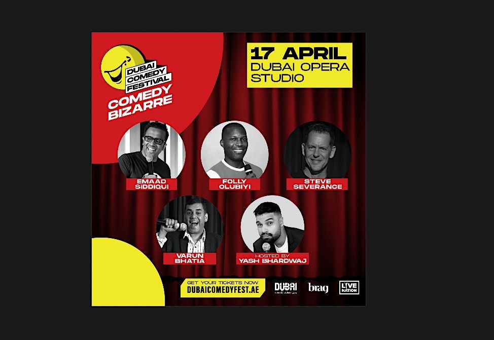 COMEDY BIZARRE (Dubai Comedy Fest)