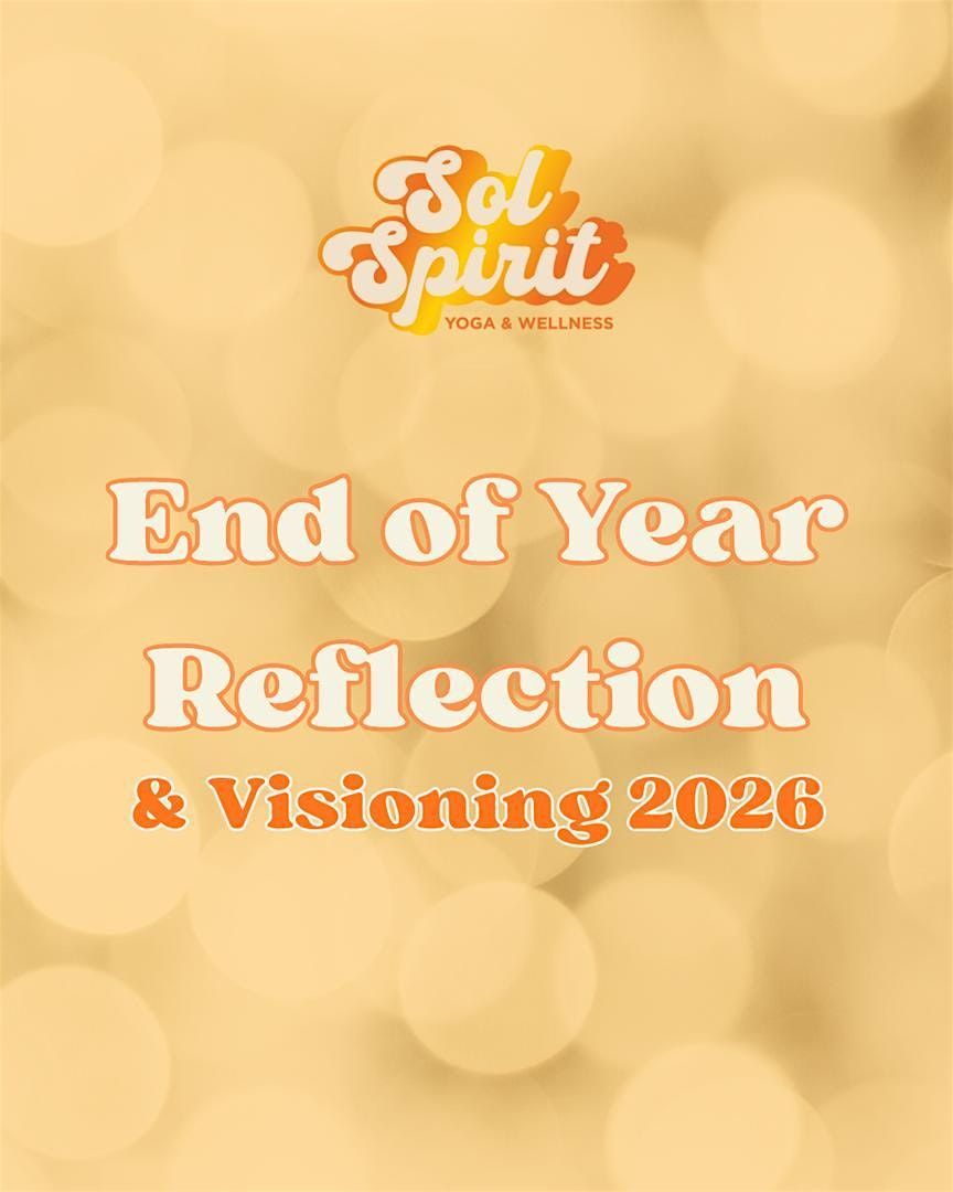 End of Year Reflection & Visioning 2026