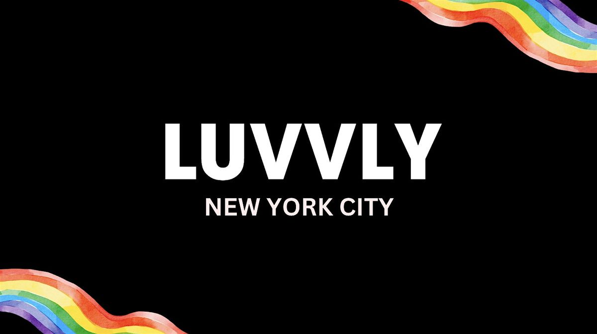 Luvvly Speed Dating \u25c8 Queer Women \u25c8 Ages 24-35 \u25c8 New York City