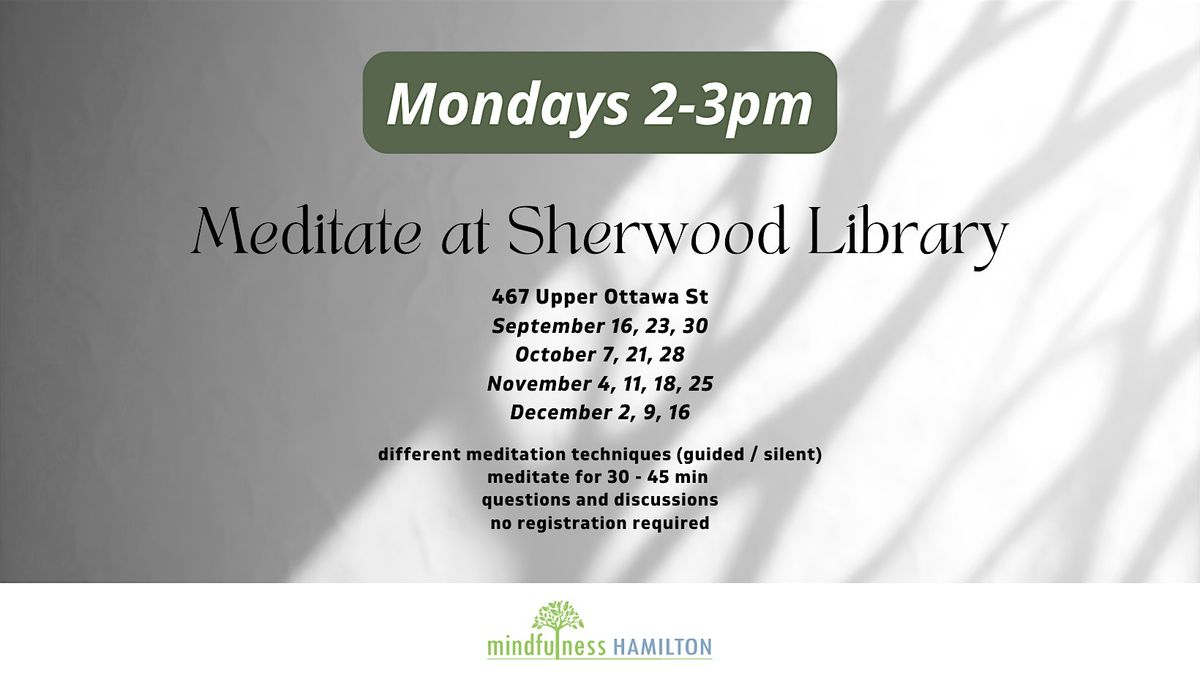 Meditate at Sherwood Library Mondays 2-3 PM