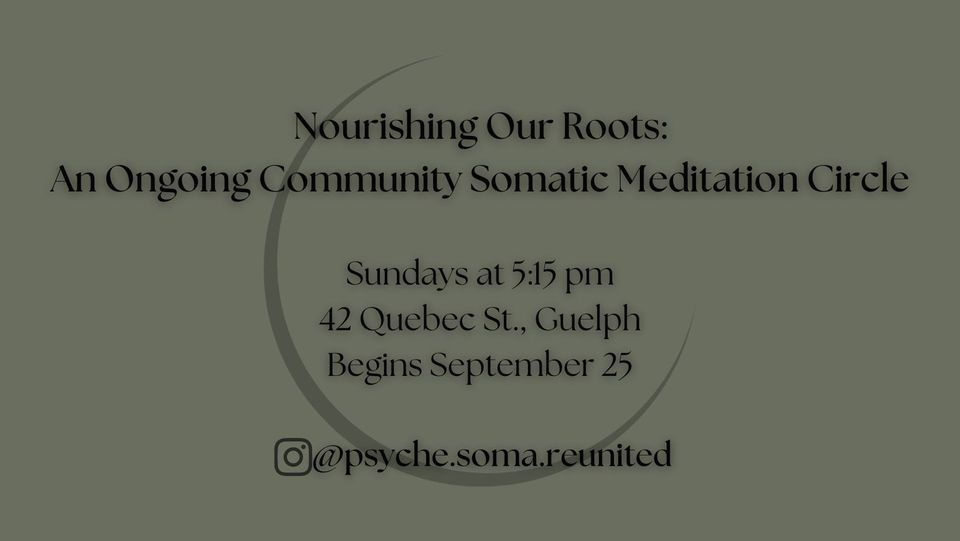 Nourishing Our Roots: An Ongoing Community Somatic Meditation Circle