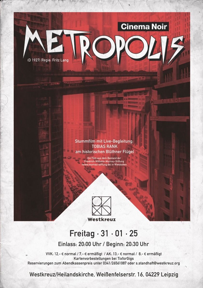 2. Cinema Noir \u201eMetropolis\u201c (1927) Regie: Fritz Lang Stummfilm mit Live-Begleitung