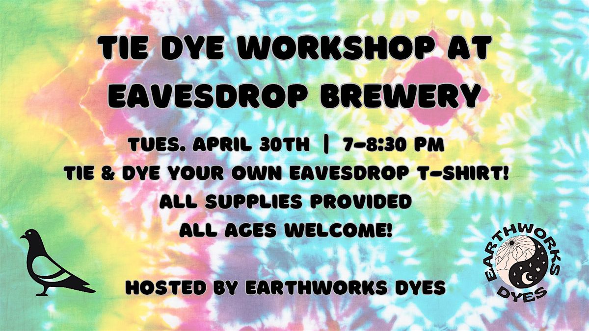 Tie Dye Workshop at Eavesdrop Brewery