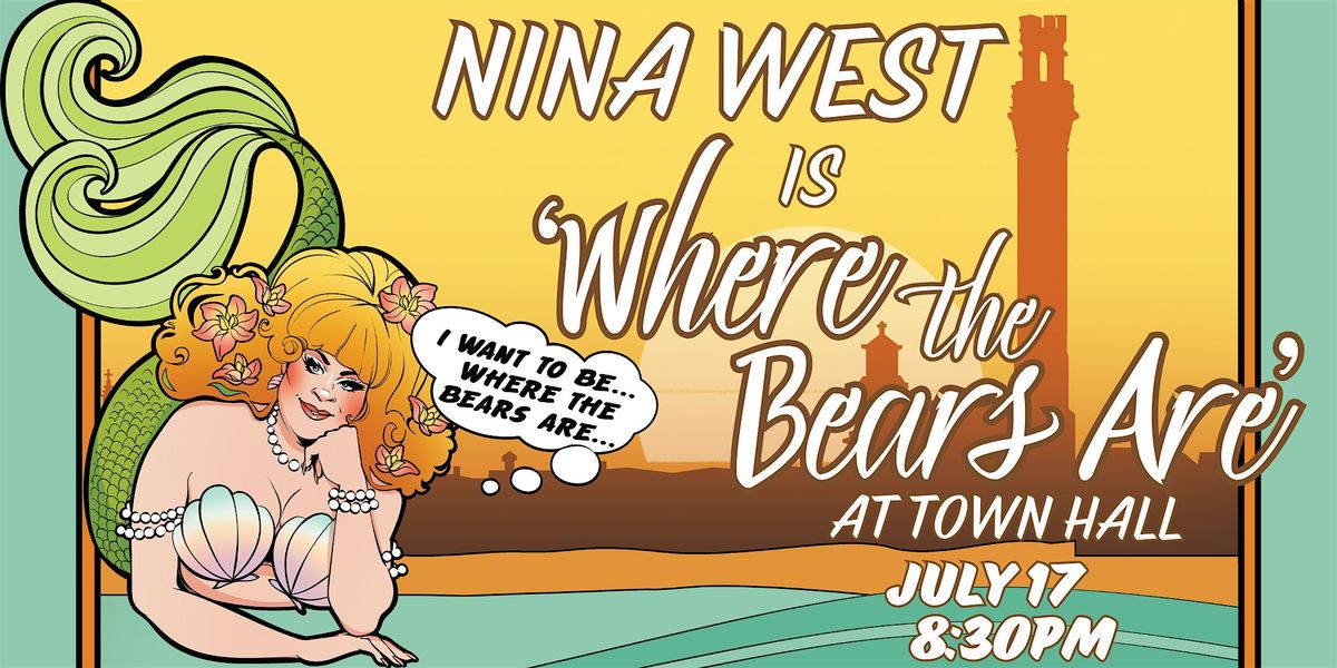 Nina West is 'Where the Bears Are' at Town Hall