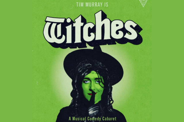 Witches: A Musical Comedy Cabaret with Tim Murray