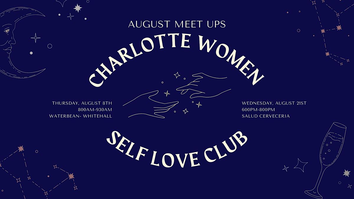 Charlotte Women Self Love Club Coffee Meetup