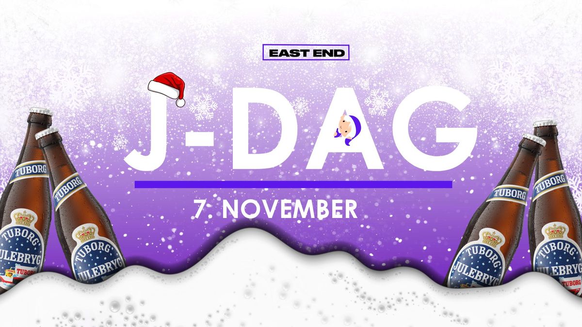 J-DAG 2025 \/\/ EAST END