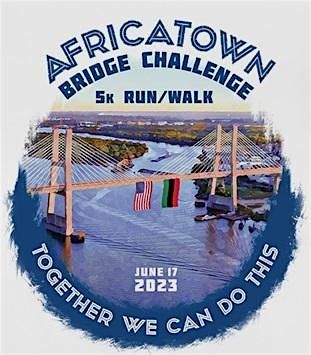 Africatown Bridge Challenge 5K and Fun Run