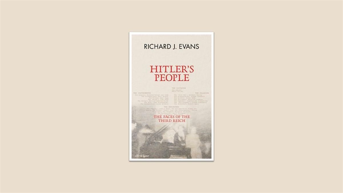 10th anniversary lecture: Hitler's People: The Faces of the Third Reich