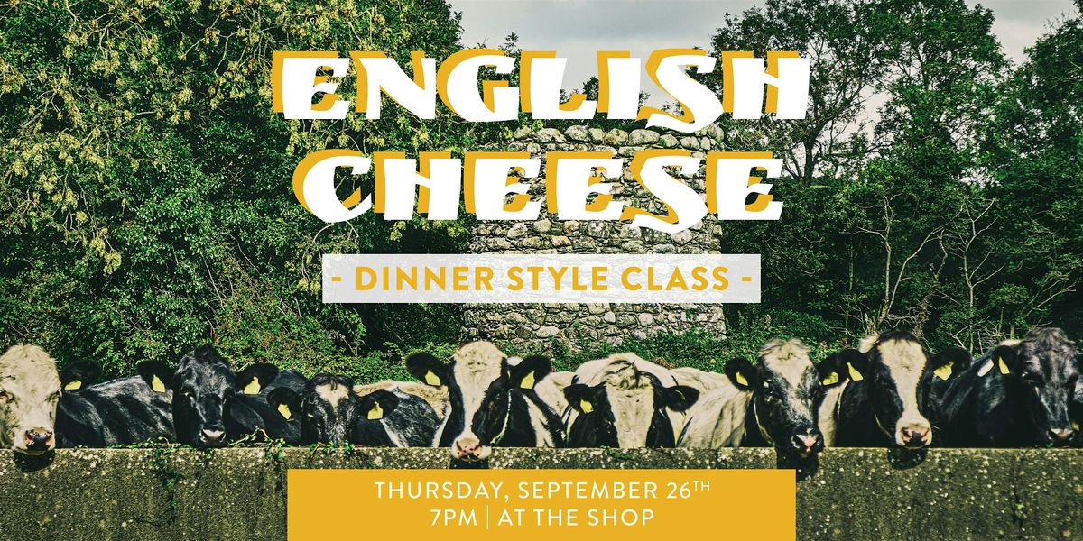 English Cheese - Dinner Class