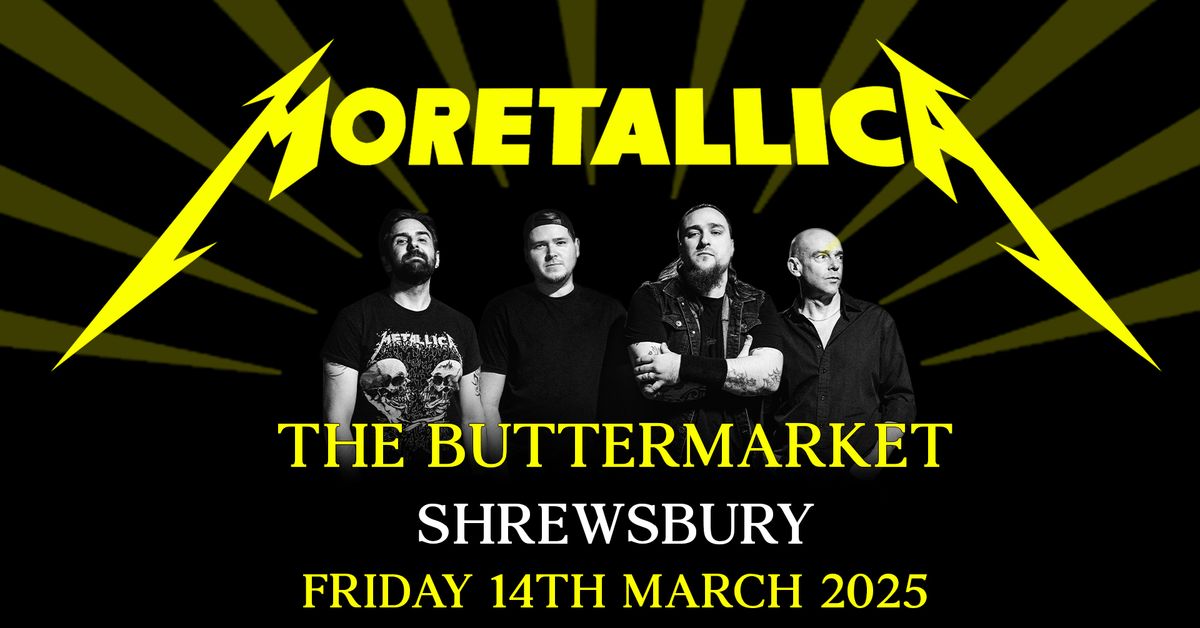 Moretallica Live at The Buttermarket, Shrewsbury